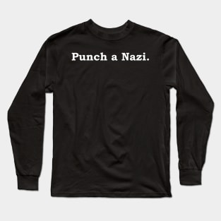 Punch a Nazi - white print Long Sleeve T-Shirt